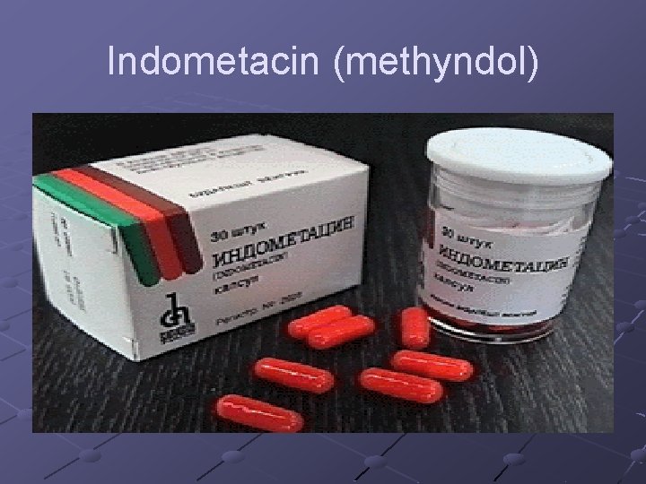 Indometacin (methyndol) 