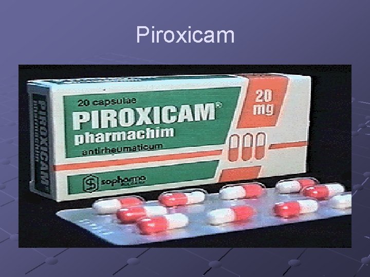 Piroxicam Piroxicam