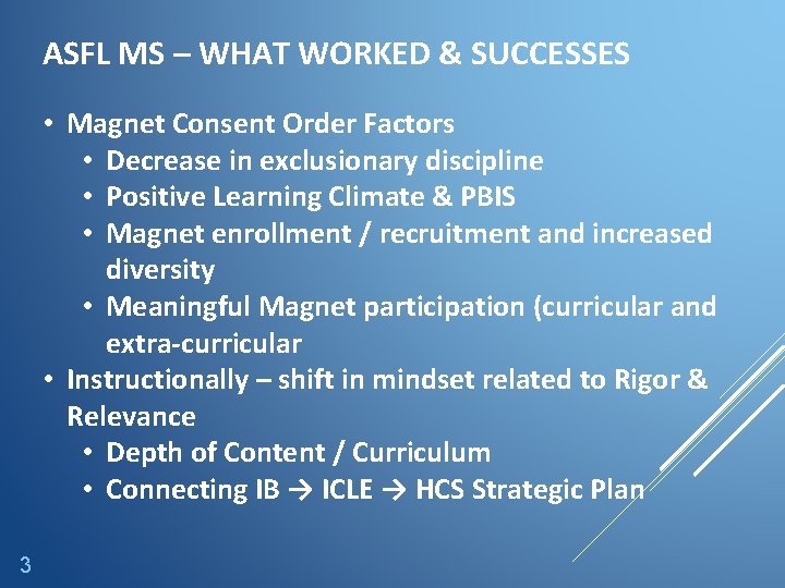 ASFL MS – WHAT WORKED & SUCCESSES • Magnet Consent Order Factors • Decrease