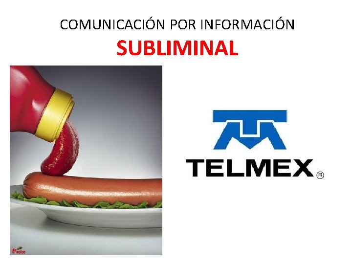 COMUNICACIÓN POR INFORMACIÓN SUBLIMINAL 