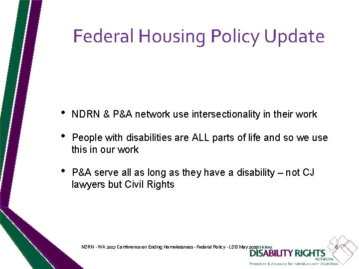 Federal Housing Policy Update • NDRN & P&A network use intersectionality in their work