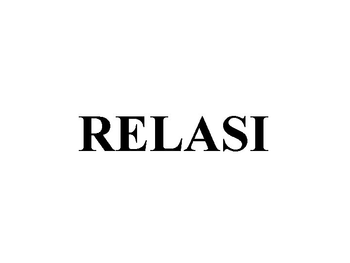 RELASI RELASI