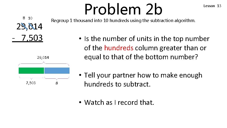 Problem 2 b 8 10 29, 014 - 7, 503 Regroup 1 thousand into