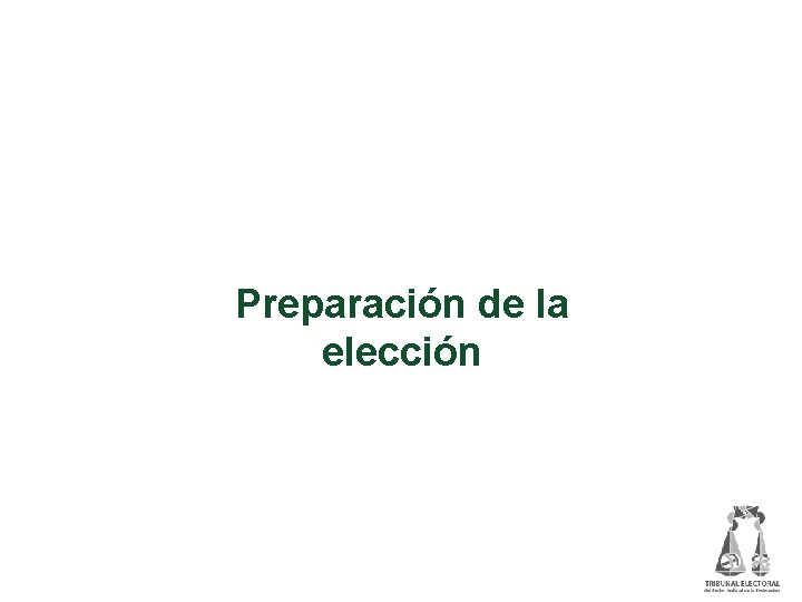 Preparación de la elección 