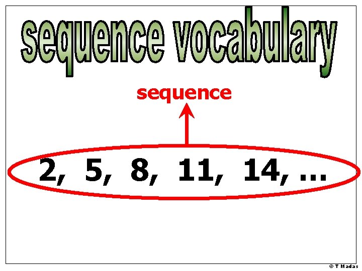 sequence 2, 5, 8, 11, 14, … © T Madas 