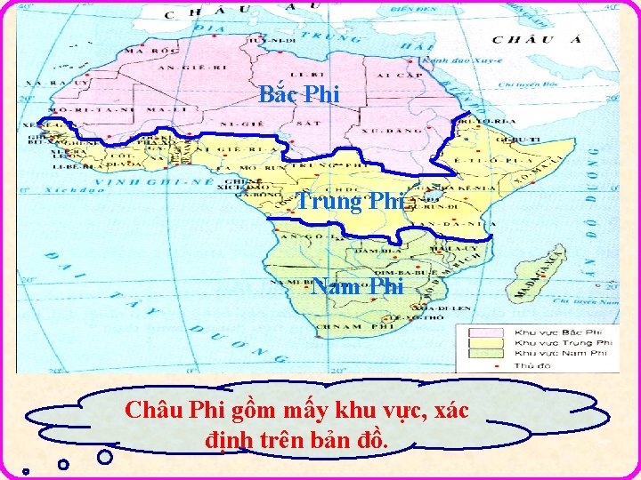 Bắc Phi Trung Phi Nam Phi Châu Phi gồm mấy khu vực, xác định