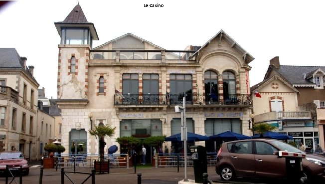 Le Casino 