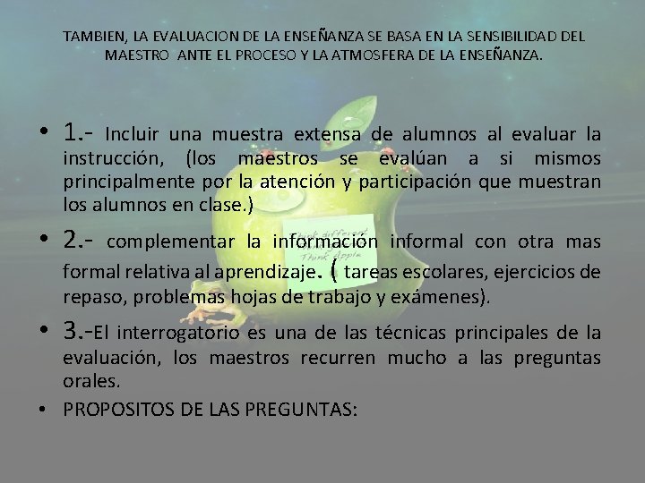 TAMBIEN, LA EVALUACION DE LA ENSEÑANZA SE BASA EN LA SENSIBILIDAD DEL MAESTRO ANTE