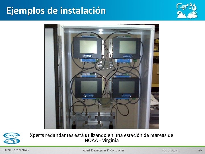 Ejemplos de instalación Xperts redundantes está utilizando en una estación de mareas de NOAA