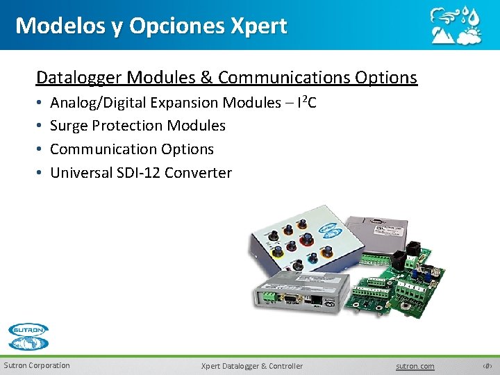 Modelos y Opciones Xpert Datalogger Modules & Communications Options • • Analog/Digital Expansion Modules