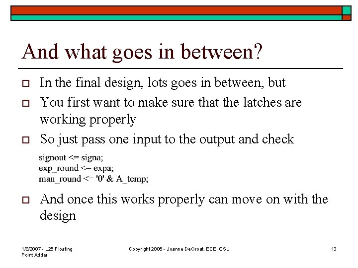 And what goes in between? o o In the final design, lots goes in