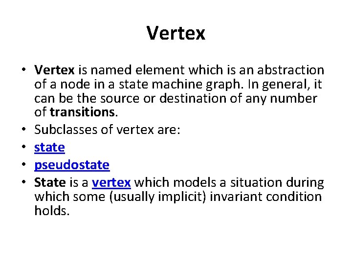 Vertex • Vertex is named element which is an abstraction of a node in