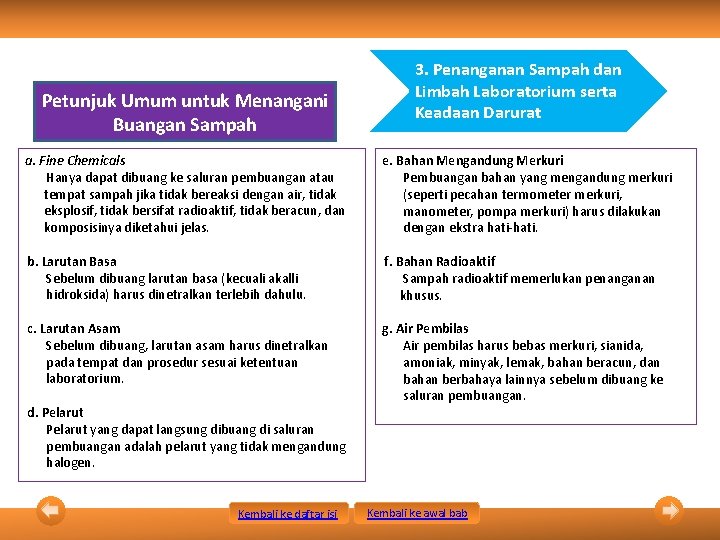 Petunjuk Umum untuk Menangani Buangan Sampah 3. Penanganan Sampah dan Limbah Laboratorium serta Keadaan