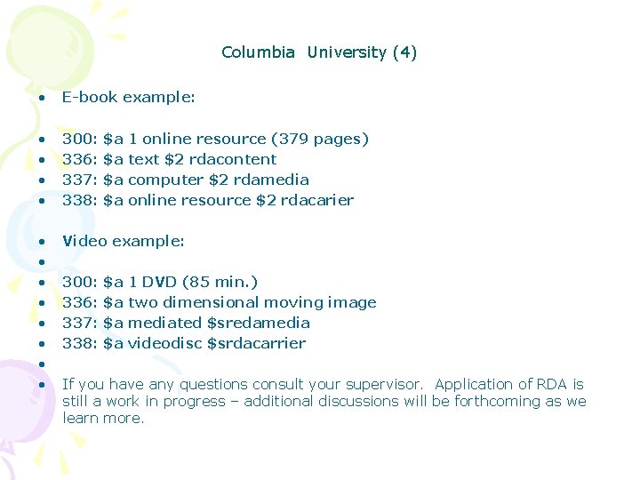 Columbia University (4) • E-book example: • • 300: 336: 337: 338: • •