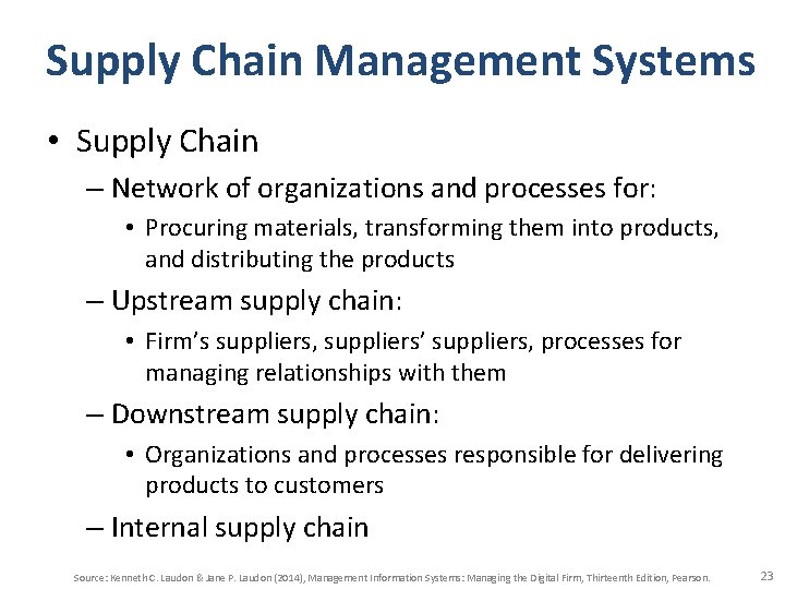 Supply Chain Management Systems • Supply Chain – Network of organizations and processes for: