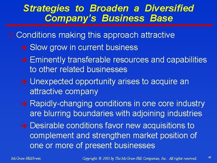 Strategies to Broaden a Diversified Company’s Business Base ¿ Conditions making this approach attractive