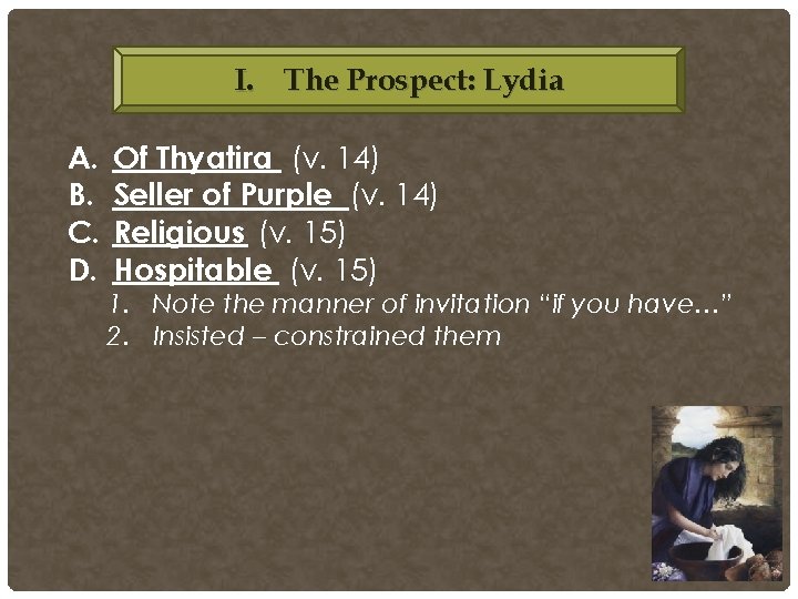 I. The Prospect: Lydia A. B. C. D. Of Thyatira (v. 14) Seller of I. The Prospect: Lydia A. B. C. D. Of Thyatira (v. 14) Seller of