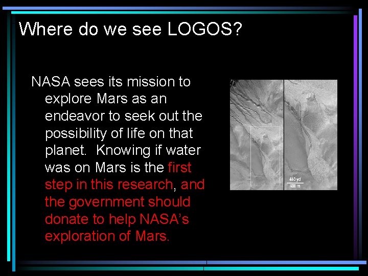 Where do we see LOGOS? NASA sees its mission to explore Mars as an