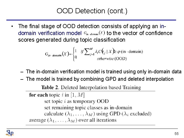 OOD Detection (cont. ) • The final stage of OOD detection consists of applying