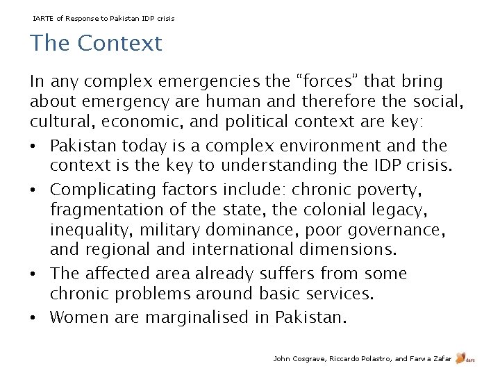 IARTE of Response to Pakistan IDP crisis The Context In any complex emergencies the