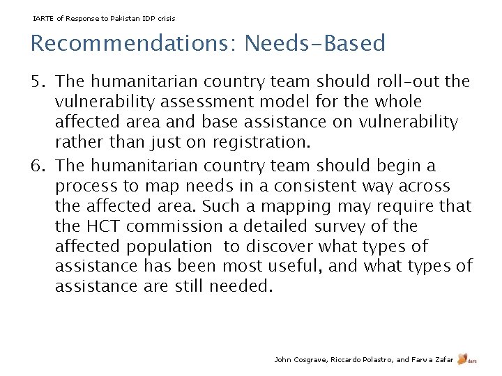 IARTE of Response to Pakistan IDP crisis Recommendations: Needs-Based 5. The humanitarian country team