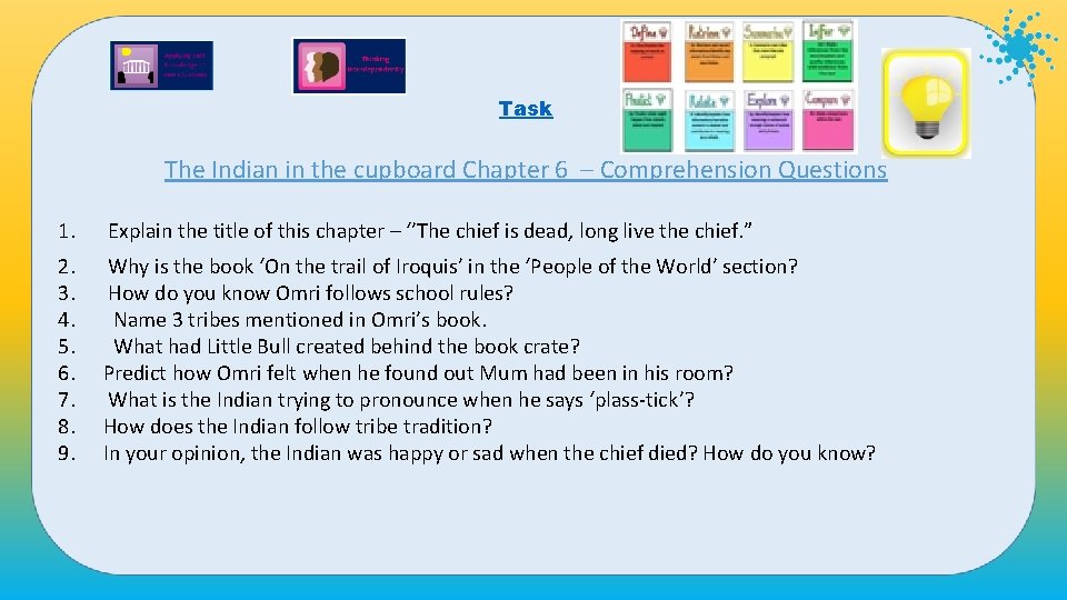Task The Indian in the cupboard Chapter 6 – Comprehension Questions 1. Explain the