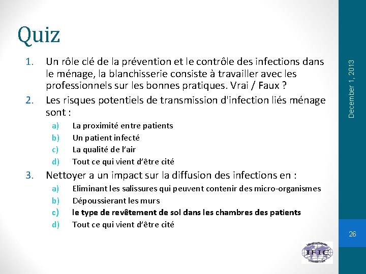 1. 2. Un rôle clé de la prévention et le contrôle des infections dans