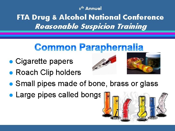 8 th Annual FTA Drug & Alcohol National Conference Reasonable Suspicion Training l l