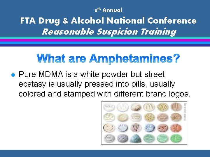 8 th Annual FTA Drug & Alcohol National Conference Reasonable Suspicion Training l Pure