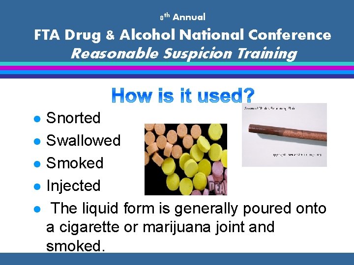 8 th Annual FTA Drug & Alcohol National Conference Reasonable Suspicion Training l l