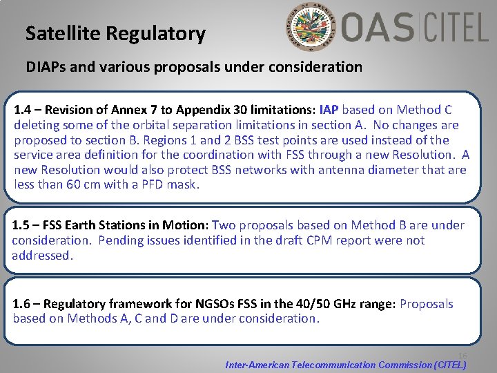 Satellite Regulatory DIAPs and various proposals under consideration 1. 4 – Revision of Annex