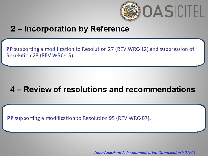 2 – Incorporation by Reference PP supporting a modification to Resolution 27 (REV. WRC-12)