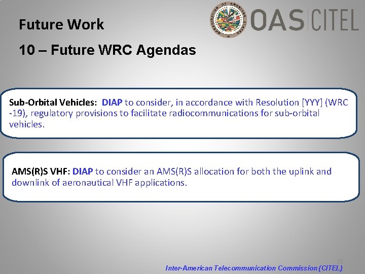 Future Work 10 – Future WRC Agendas Sub-Orbital Vehicles: DIAP to consider, in accordance
