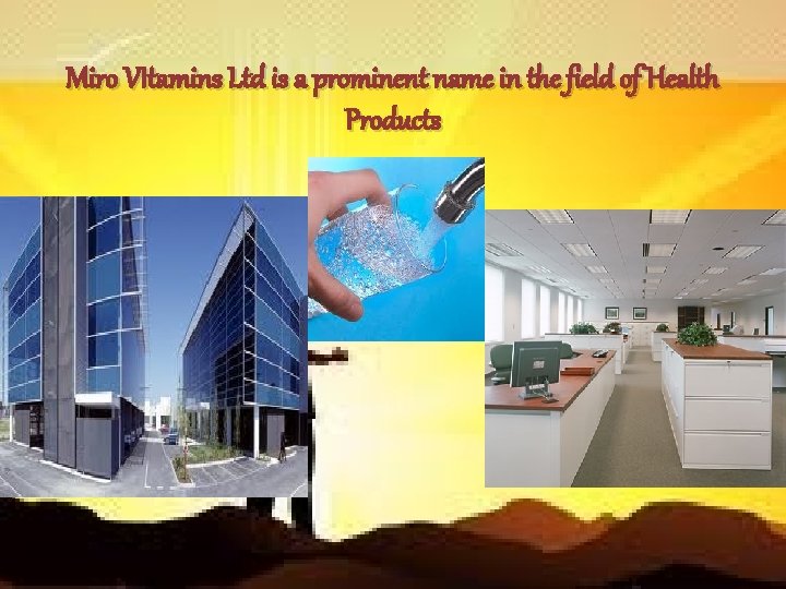 Miro VItamins Ltd is a prominent name in the field of Health Products 