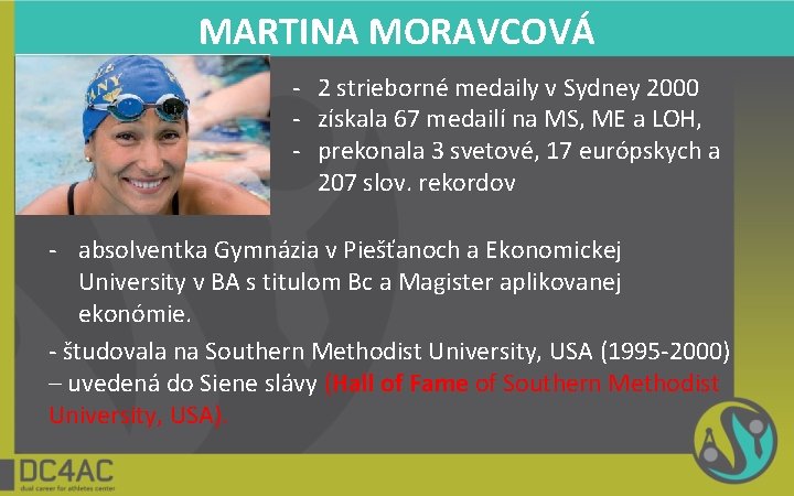MARTINA MORAVCOVÁ - 2 strieborné medaily v Sydney 2000 - získala 67 medailí na