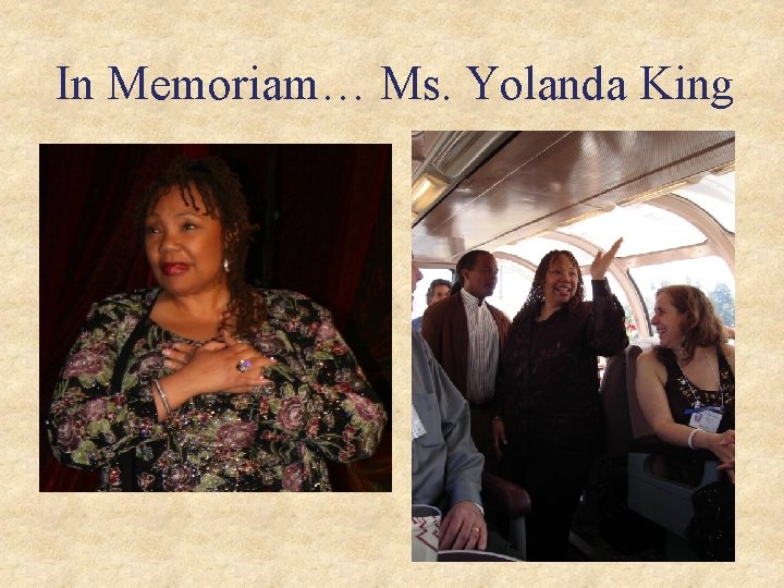 In Memoriam… Ms. Yolanda King 