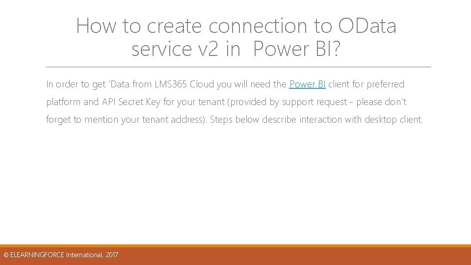 How to create connection to OData service v 2 in Power BI? In order How to create connection to OData service v 2 in Power BI? In order
