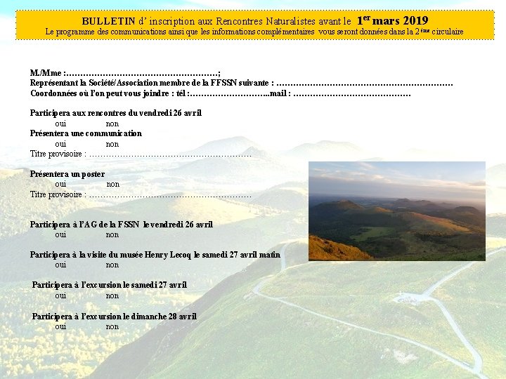 BULLETIN d’ inscription aux Rencontres Naturalistes avant le 1 er mars 2019 Le programme