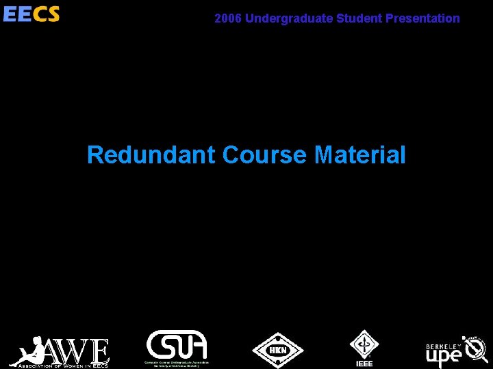 2006 Undergraduate Student Presentation Redundant Course Material 