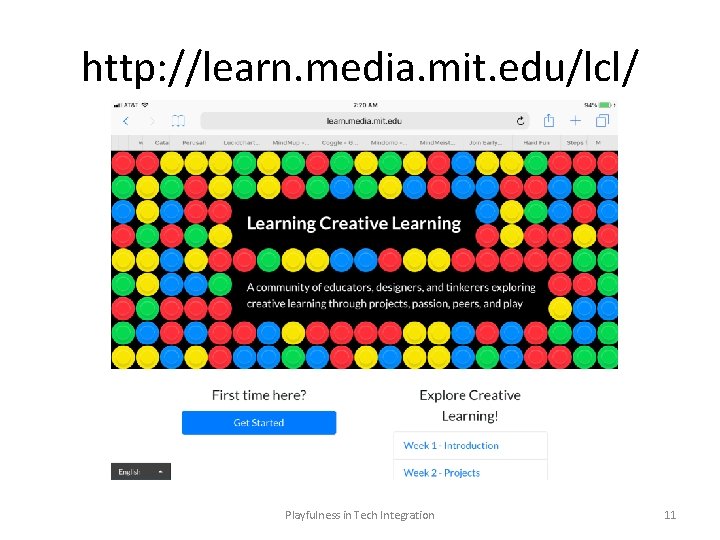 http: //learn. media. mit. edu/lcl/ Playfulness in Tech Integration 11 