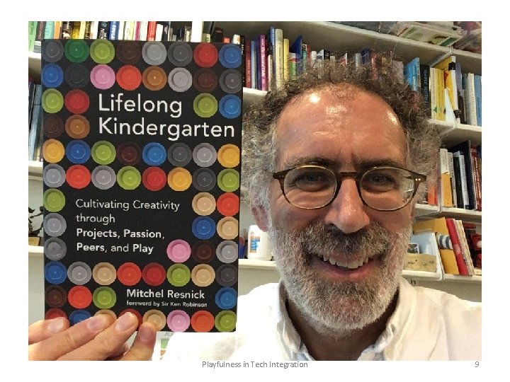 MIT Media Lab LIFELONG KINDERGARTEN GROUP Playfulness in Tech Integration 9 