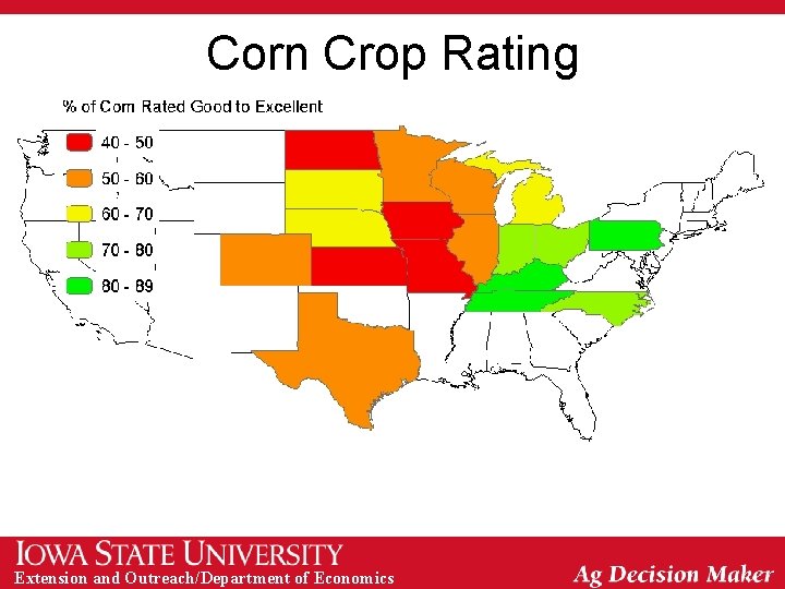 Corn Crop Rating Extension and Outreach/Department of Economics 