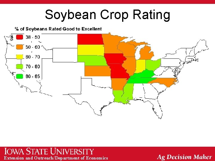 Soybean Crop Rating Extension and Outreach/Department of Economics 