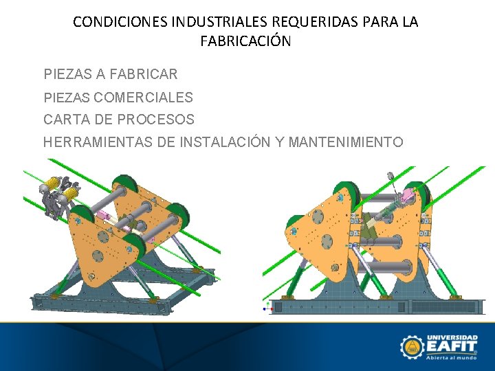 CONDICIONES INDUSTRIALES REQUERIDAS PARA LA FABRICACIÓN PIEZAS A FABRICAR PIEZAS COMERCIALES CARTA DE PROCESOS