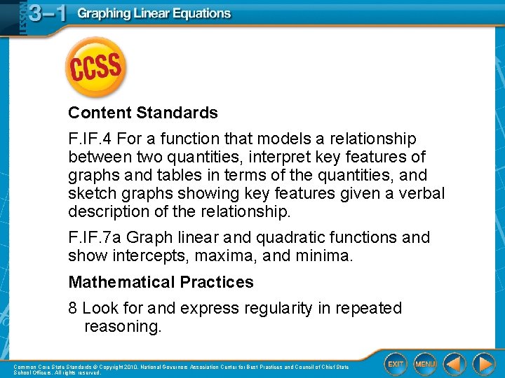 Content Standards F. IF. 4 For a function that models a relationship between two