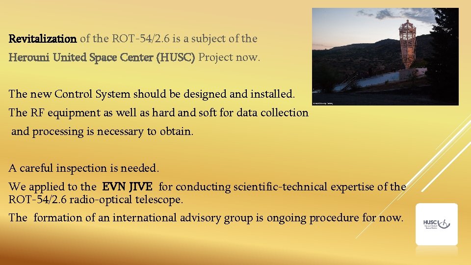 Revitalization of the ROT-54/2. 6 is a subject of the Herouni United Space Center Revitalization of the ROT-54/2. 6 is a subject of the Herouni United Space Center