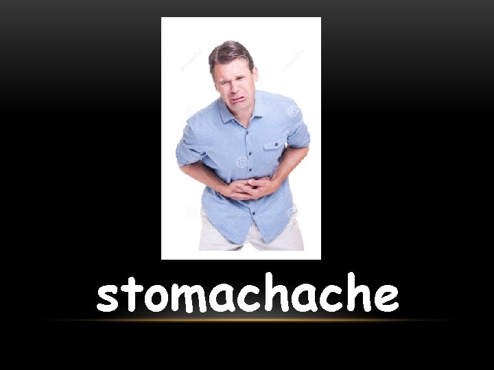 stomachache 