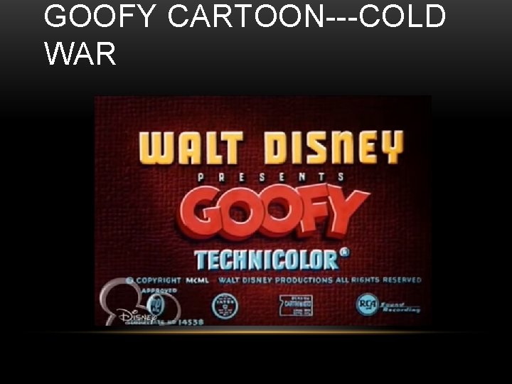 GOOFY CARTOON---COLD WAR 