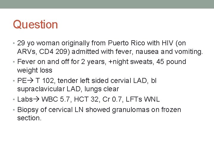 Question • 29 yo woman originally from Puerto Rico with HIV (on ARVs, CD