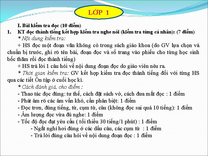 LỚP 1 1. I. Bài kiểm tra đọc (10 điểm) KT đọc thành tiếng